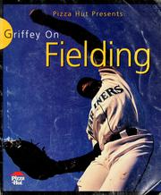 Cover of: Griffey on fielding by Griffey, Ken Jr.