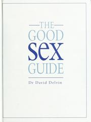 Cover of: The good sex guide by David Delvin