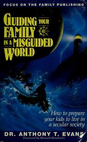 Cover of: Guiding your family in a misguided world