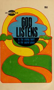 Cover of: God listens to the crying heart in the secret place