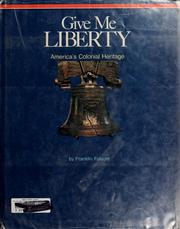 Cover of: Give me liberty by Franklin Folsom