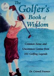 Cover of: The golfer's book of wisdom: commom sense and uncommon genius from 101 golfing legends