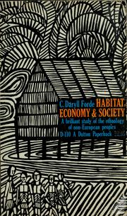 Cover of: Habitat, economy and society: a geographical introduction to ethnology.