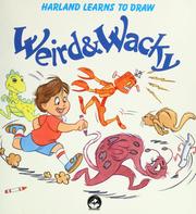 Cover of: Harland learns to draw weird & wacky by Andy Bartlett