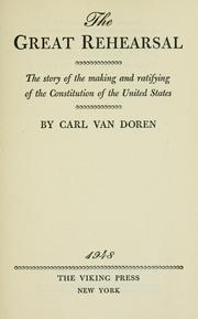Cover of: The great rehearsal by Carl Van Doren