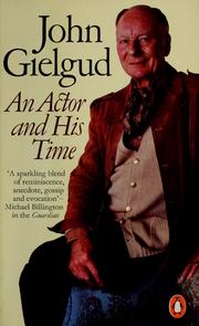 Cover of: Gielgud, an actor and his time