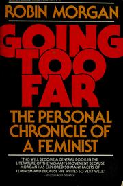 Cover of: Going too far: the personal chronicle of a feminist