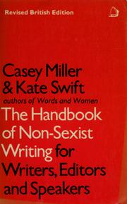 Cover of: The handbook of non-sexist writing for writers, editors, and speakers by Casey Miller