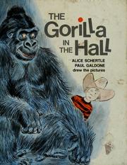 Cover of: The gorilla in the hall by Alice Schertle