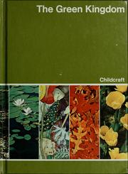 Cover of: The green kingdom by World Book-Childcraft International