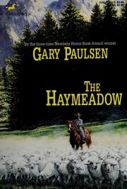 Cover of: The haymeadow by Gary Paulsen