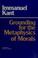 Cover of: Grounding for the metaphysics of morals