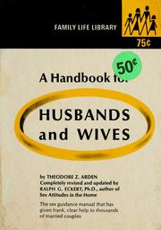 Cover of: A handbook for husbands and wives by Theodore Z. Arden