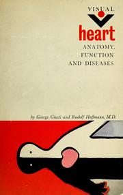 Cover of: Heart; anatomy, function and diseases by George Giusti