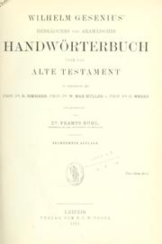Cover of: Hebräisches und Aramäisches Handwörterbuch über das Alte Testament: in Verbindung mit H. Zimmern, W. Max Müller, u. O. Weber
