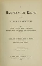Cover of: A handbook of rocks, for use without the microscope: With a glossary of the names of rocks and of other lithological terms