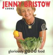 Jenny Bristow cooks gloriously good food