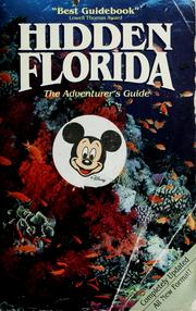 Cover of: Hidden Florida: the adventurer's guide