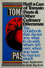 Cover of: Half a can of tomato paste and other culinary dilemmas: a cookbook