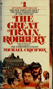 Cover of: The great train robbery by Michael Crichton