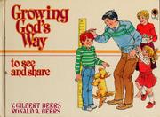 Cover of: Growing God's way by Beers, V. Gilbert