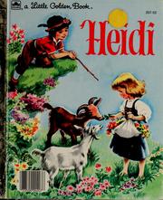 Cover of: Heidi by adapted from the original story by Johanna Spyri ; pictures by Corinne Malvern