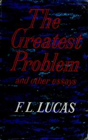 Cover of: The greatest problem: and other essays
