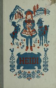 Cover of: Heidi by by Johanna Spyri ; translated by Louise Brooks ; illustrated by Roberta MacDonald