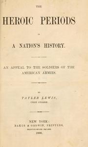 Cover of: heroic periods in a nation's history.: An appeal to the soldiers of the American armies.