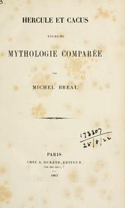 Cover of: Hercules et Cacus: étude de mythologie comparée.