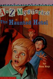 The haunted hotel (A to Z mystery’s) by Ron Roy