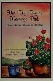 Cover of: Her day begins flamingo pink by Carolyn E. Campbell, Carolyn Wangaard