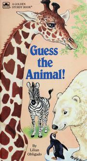 Cover of: Guess the animal! by Lilian Obligado