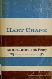 Cover of: Hart Crane; an introduction to the poetry by Herbert A. Leibowitz
