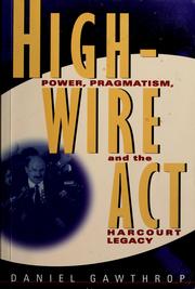 Cover of: Highwire act by Daniel Gawthrop