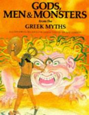 Cover of: Gods, Men and Monsters from the Greek Myths (World Mythology Series)