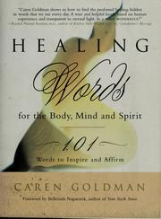 Cover of: Healing words for the body, mind, and spirit: 101 words to inspire and affirm
