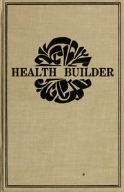 Cover of: The health builder = by J. I. (Jerome Irving) Rodale