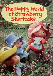 Cover of: The happy world of Strawberry Shortcake