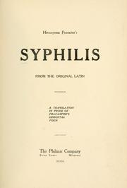 Cover of: Hieronymus Fracastor's Syphillis: from the original Latin, a translation in prose of Fracastor's immortal poem.