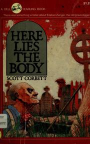 Cover of: Here lies the body by Scott Corbett