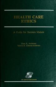 Cover of: Health care ethics by Gary R. Anderson, Valerie A. Glesnes-Anderson