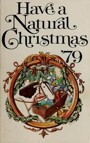 Cover of: Have a natural Christmas '79 by Nancy Bubel