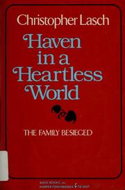 Cover of: Haven in a heartless world by Christopher Lasch