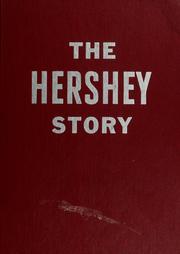 The Hershey story by Joseph Richard Snavely