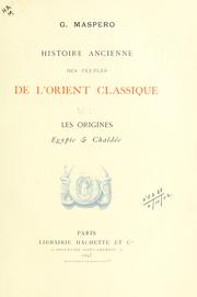 Cover of: Histoire ancienne des peuples de l'orient classique.