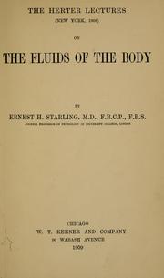 Cover of: The Herter lectures (New York, 1908) on the fluids of the body.