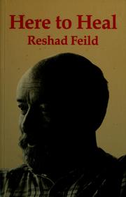 Cover of: Here to heal by Reshad Feild