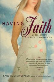 Cover of: Having faith by Sandra Steingraber