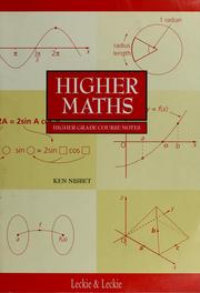 Cover of: Higher maths: Higher Grade course notes